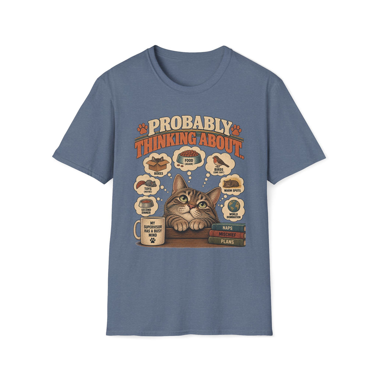Probably Thinking About T-Shirt