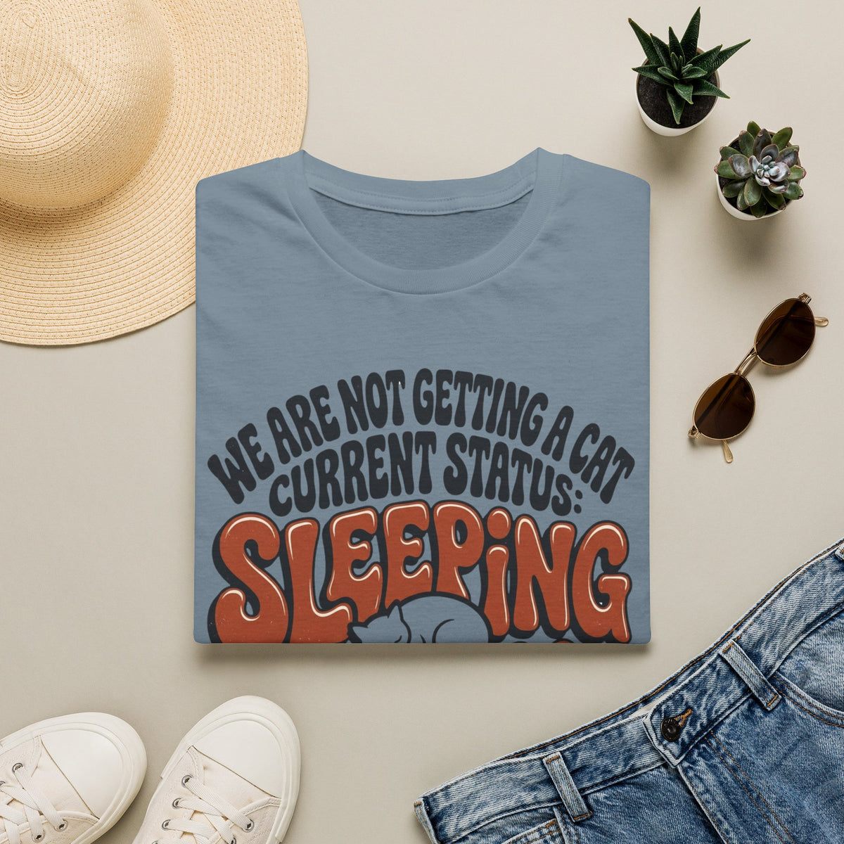 We Are Not Getting A Cat T-Shirt