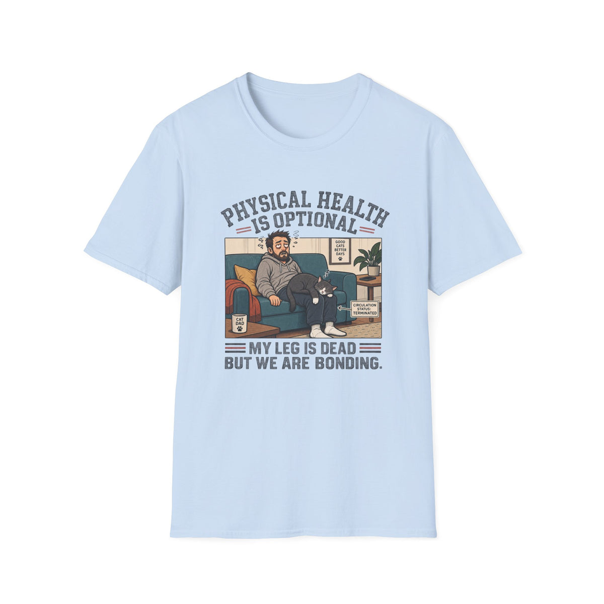 Physical Health Is Optional T-Shirt