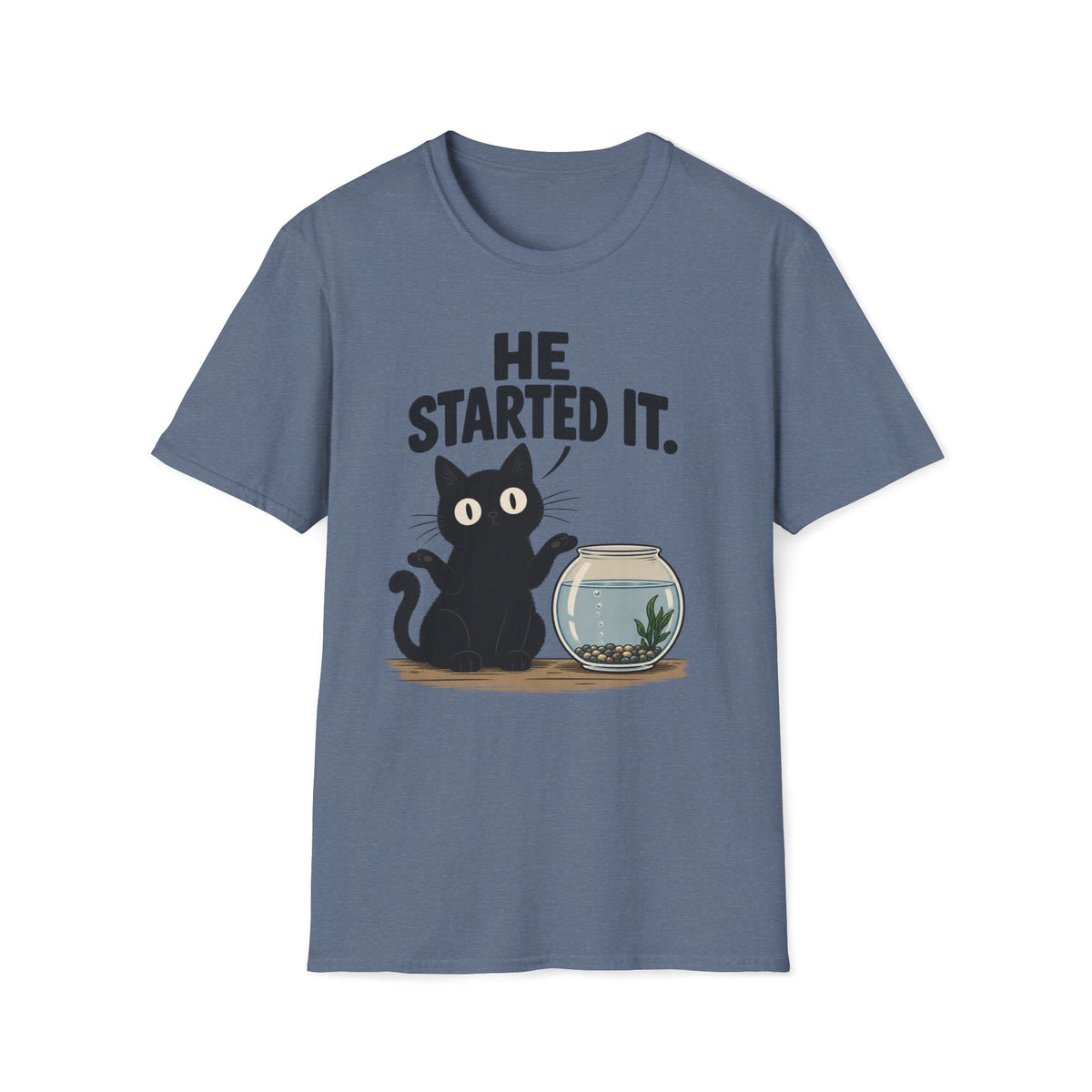 He Started It T-Shirt