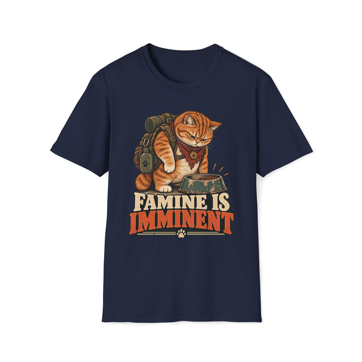 Famine Is Imminent  T-Shirt