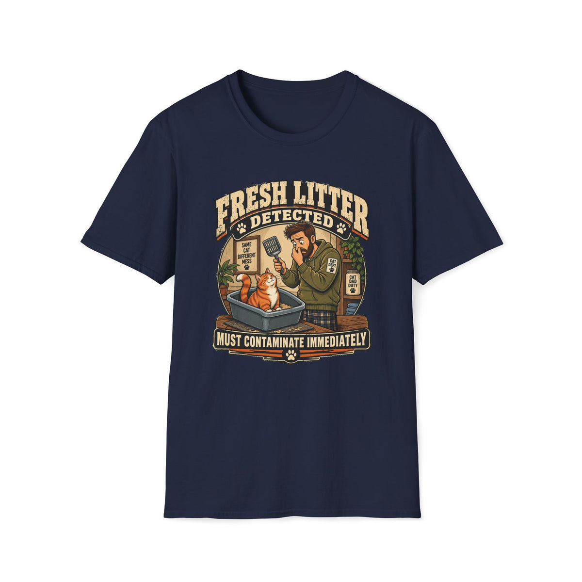 Fresh Litter Detected T-Shirt