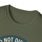 Do Not Disturb T-Shirt