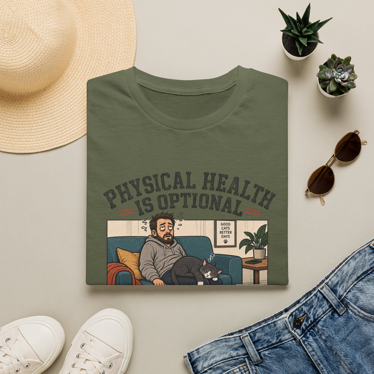 Physical Health Is Optional T-Shirt