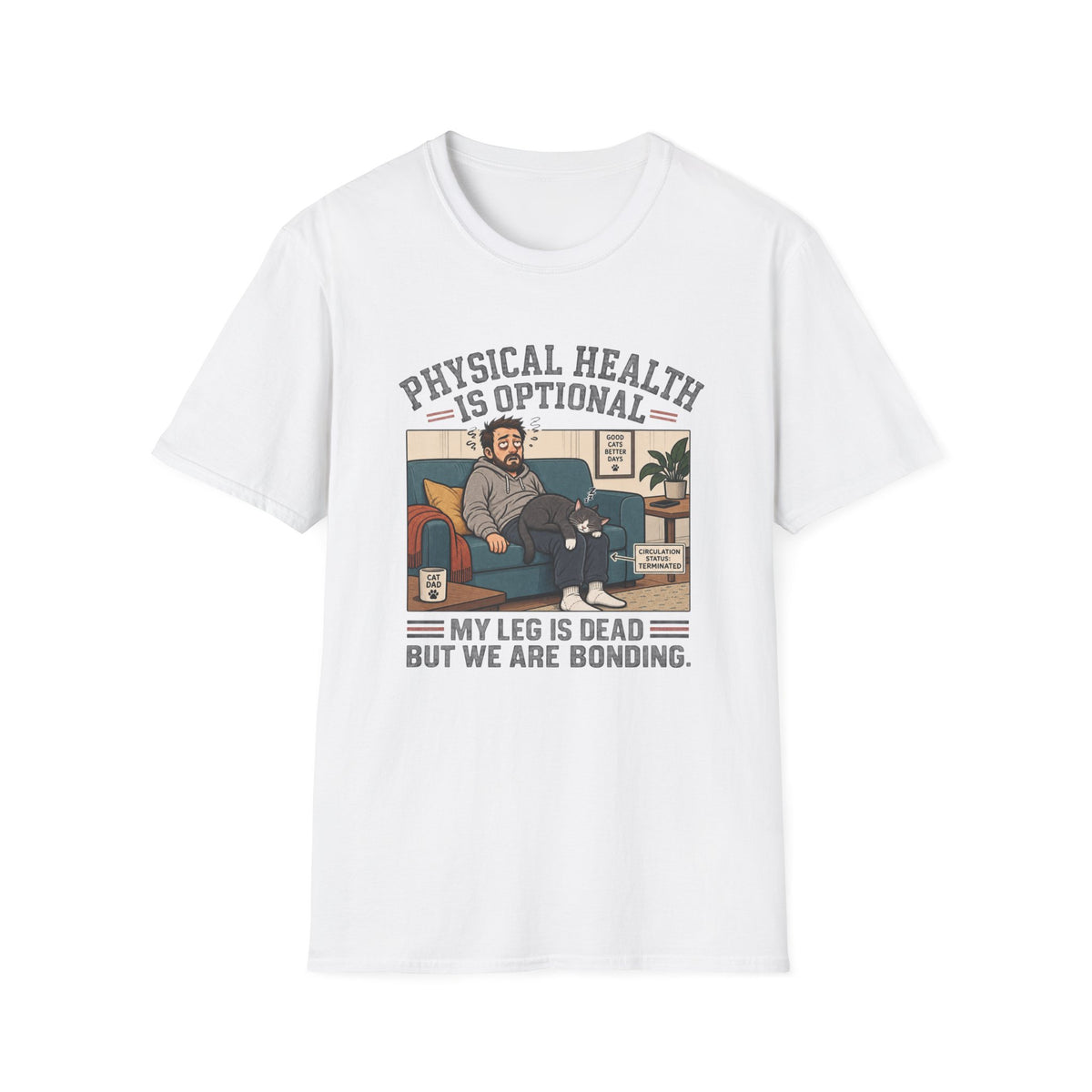 Physical Health Is Optional T-Shirt