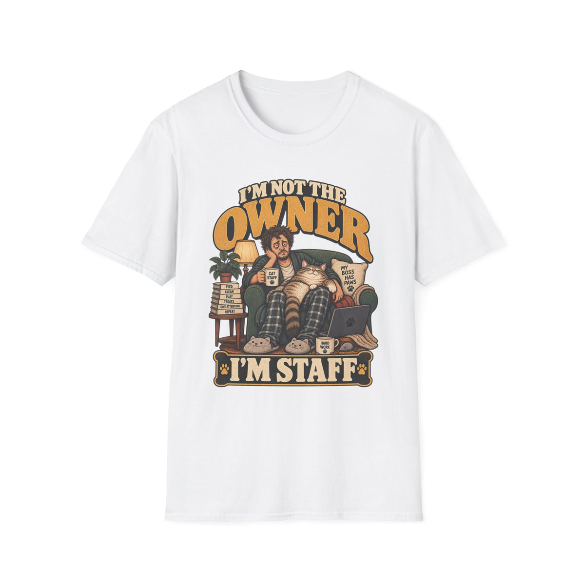 I'm Not The Owner T-Shirt