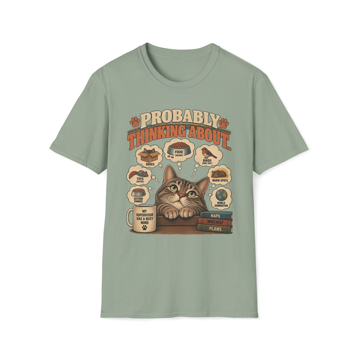 Probably Thinking About T-Shirt