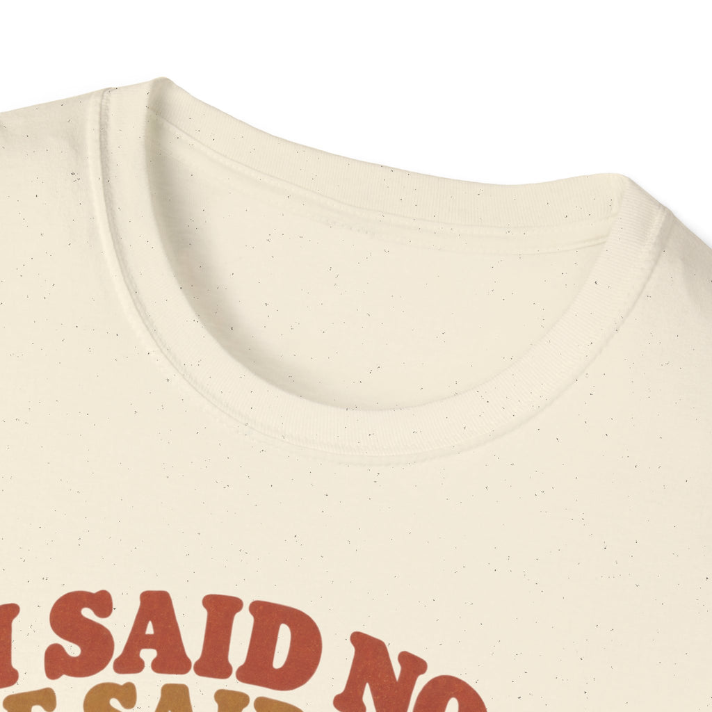 I Said no She Said Meow T-Shirt