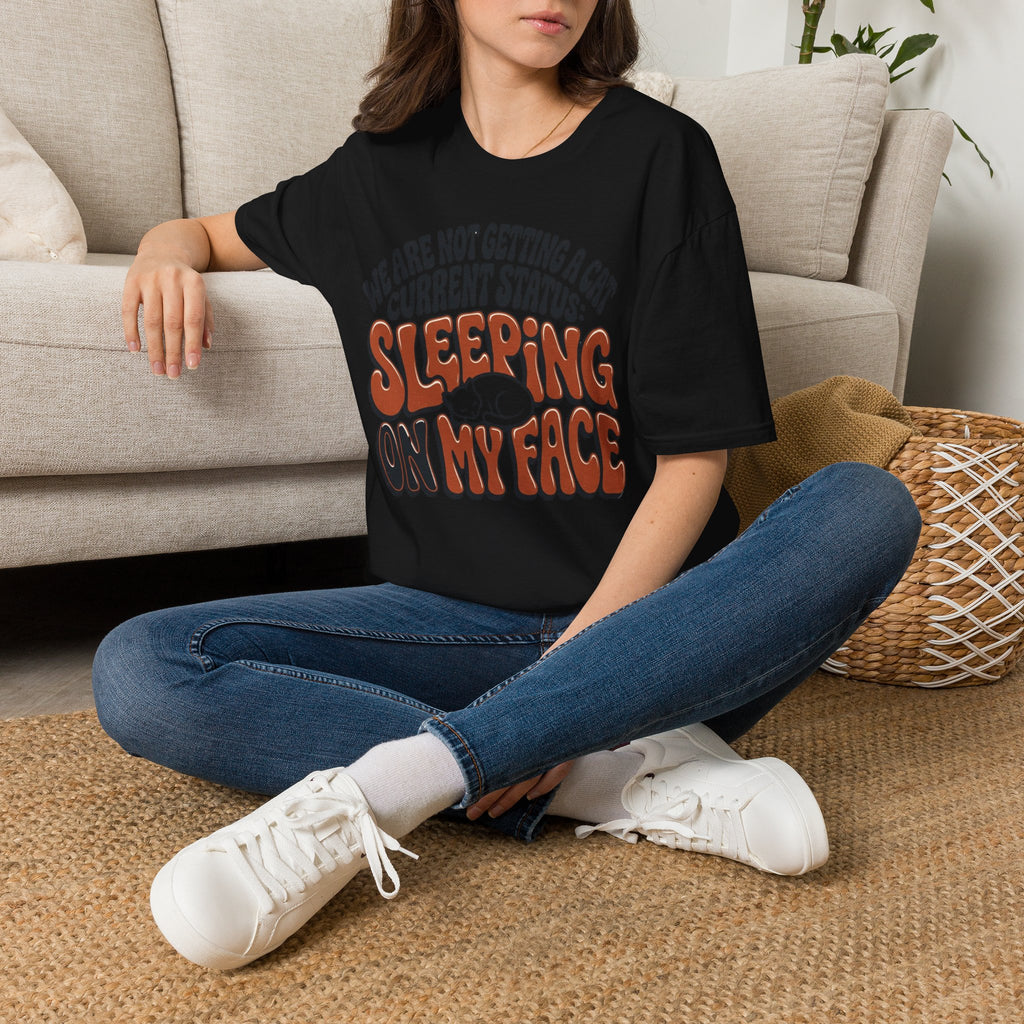 We Are Not Getting A Cat T-Shirt