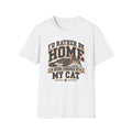 I'D Rather Be Home T-Shirt