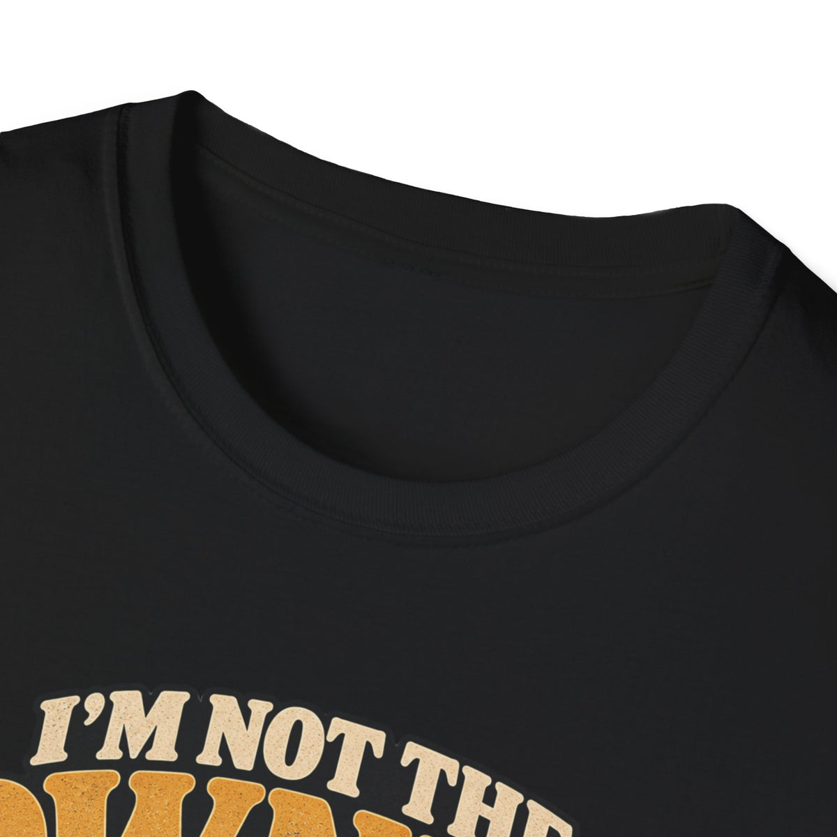 I'm Not The Owner T-Shirt