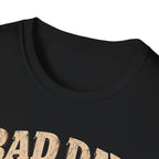 Bad Day To Be T-Shirt