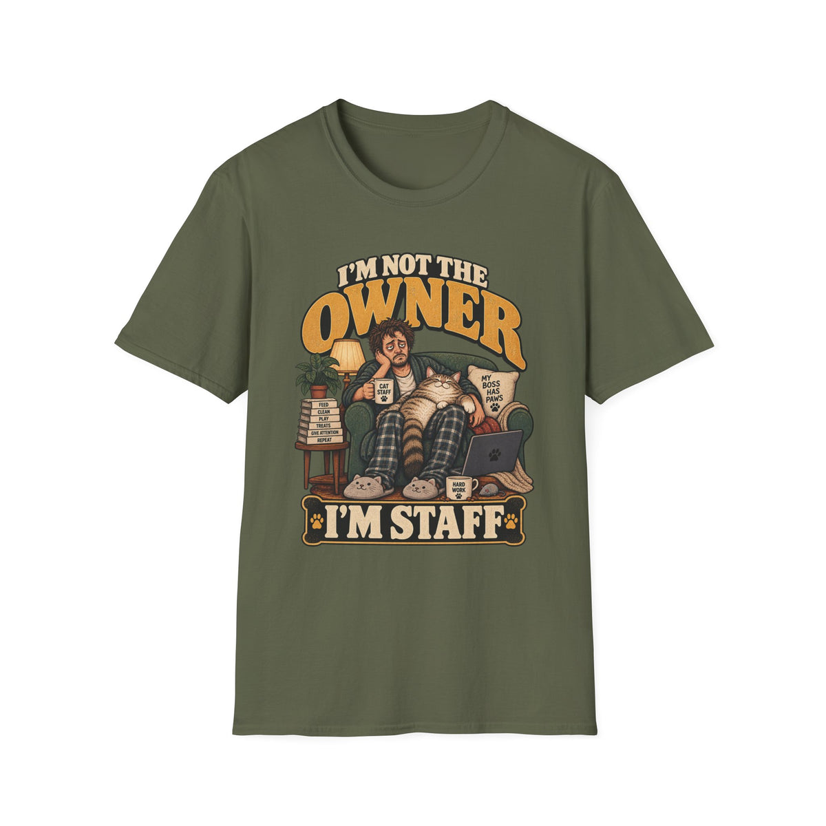 I'm Not The Owner T-Shirt