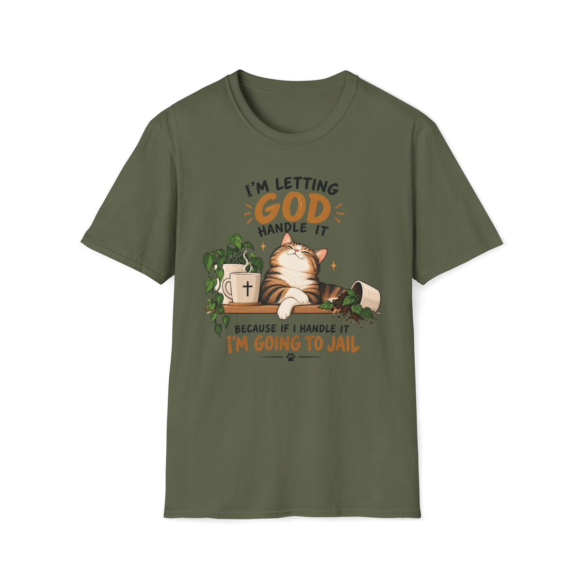 I Am Letting God T-Shirt