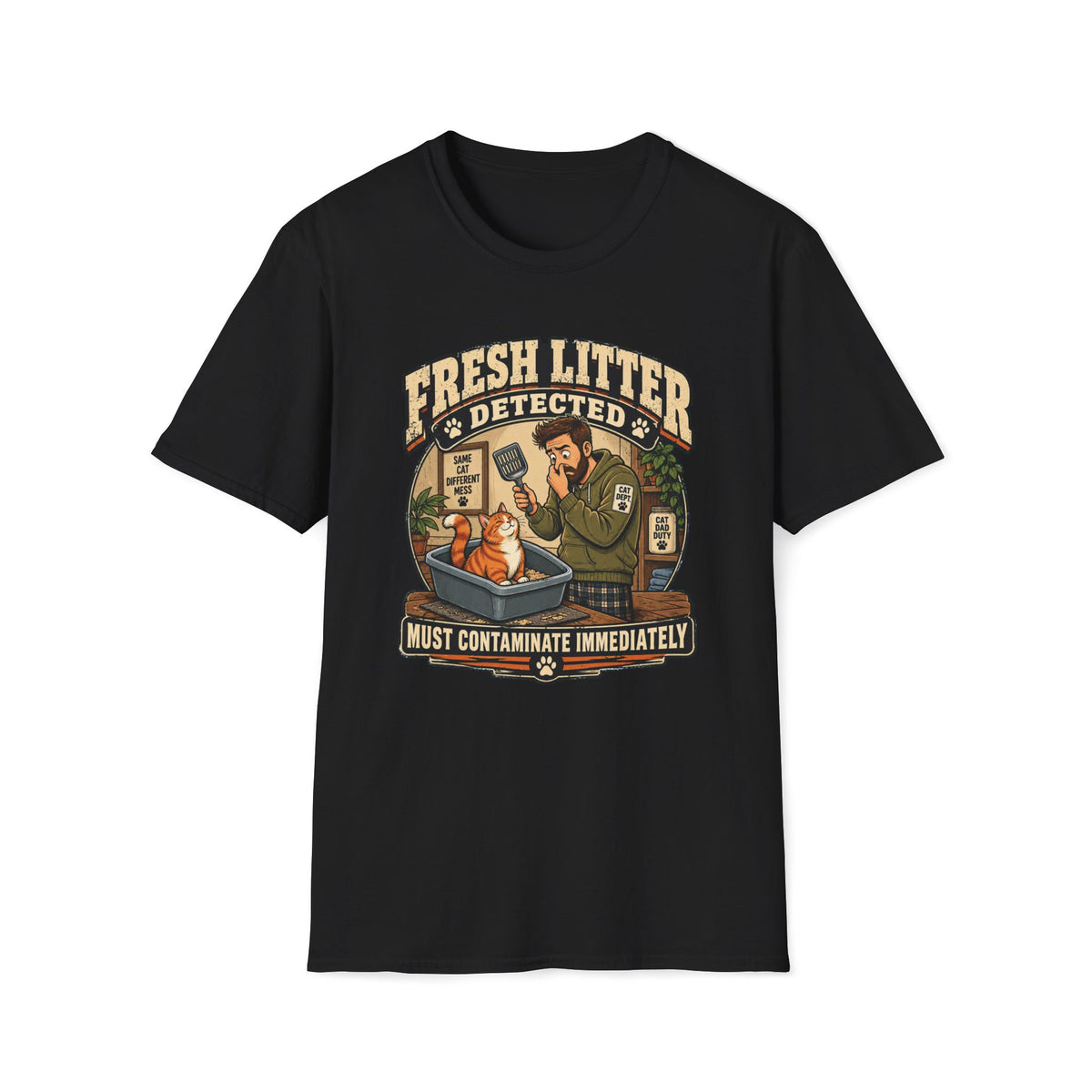 Fresh Litter Detected T-Shirt