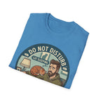 Do Not Disturb T-Shirt