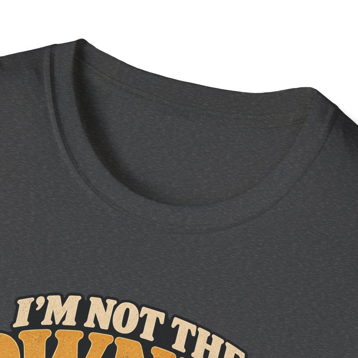I'm Not The Owner T-Shirt