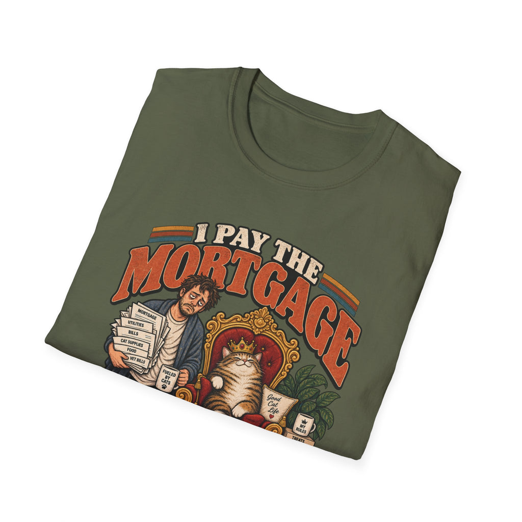 I Pay The Mortgage T-Shirt