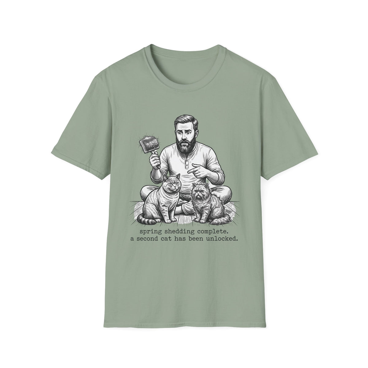 Spring Shedding Complete T-Shirt