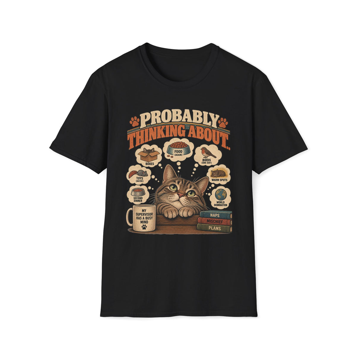 Probably Thinking About T-Shirt