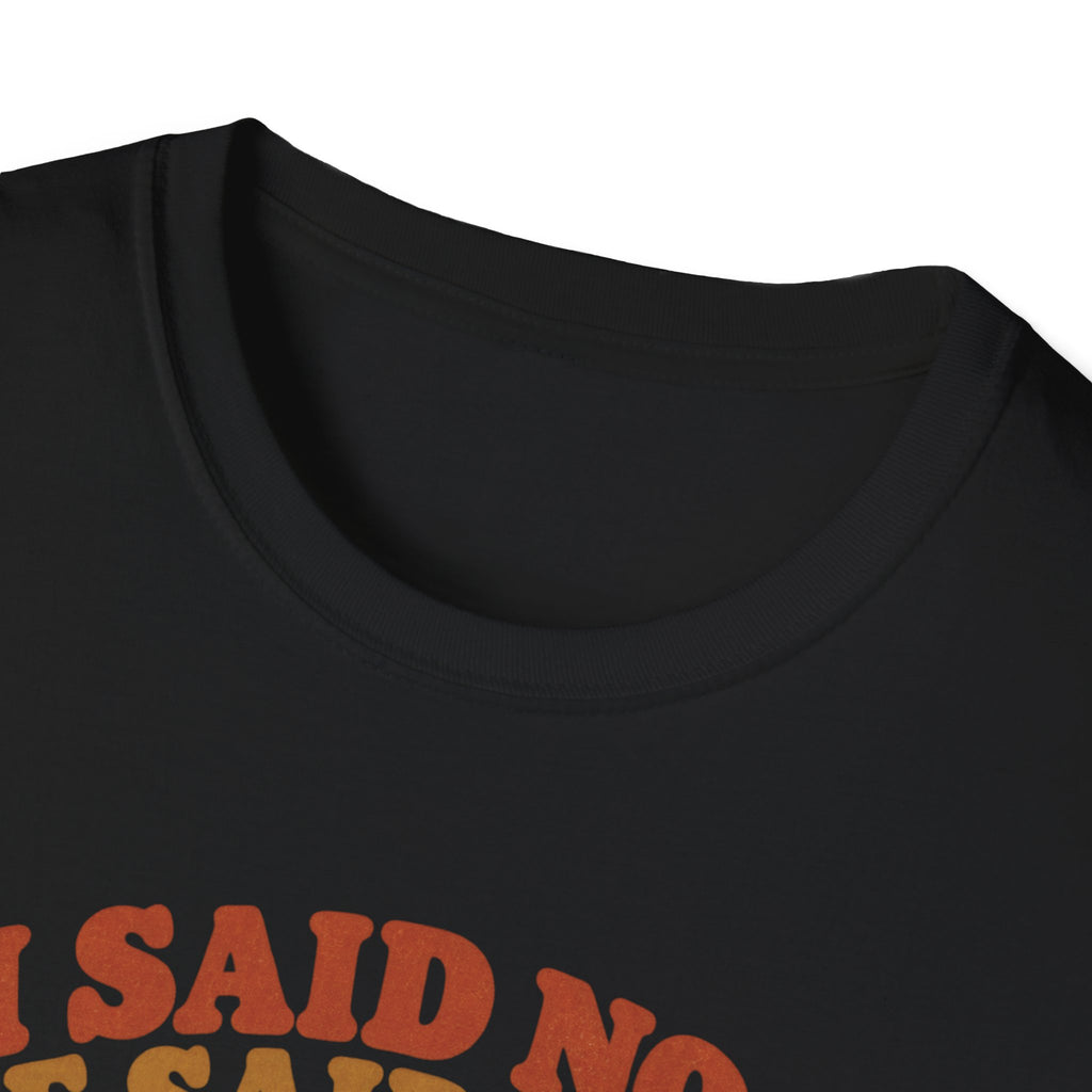 I Said no She Said Meow T-Shirt