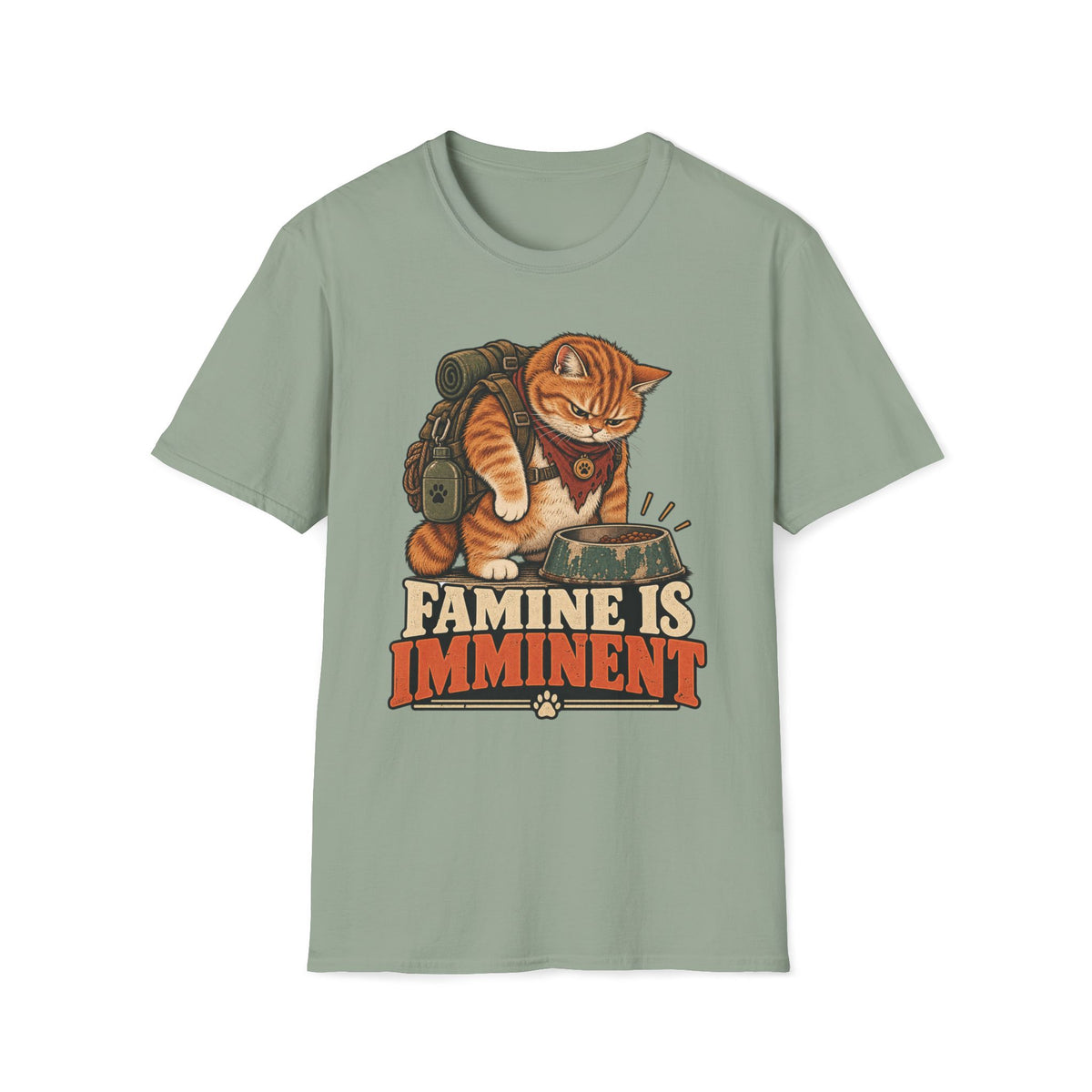 Famine Is Imminent  T-Shirt