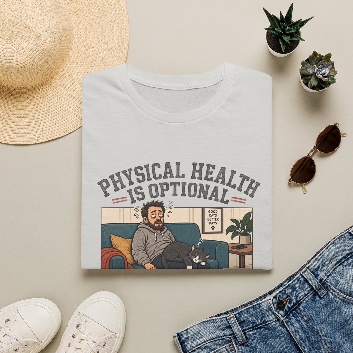 Physical Health Is Optional T-Shirt