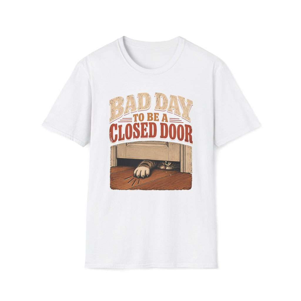 Bad Day To Be T-Shirt