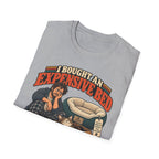Expensive Bed T-Shirt