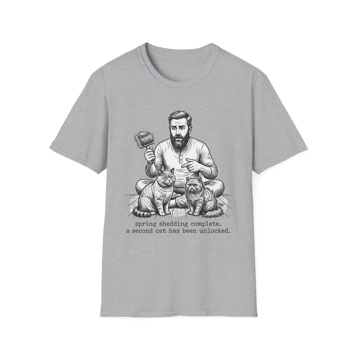 Spring Shedding Complete T-Shirt