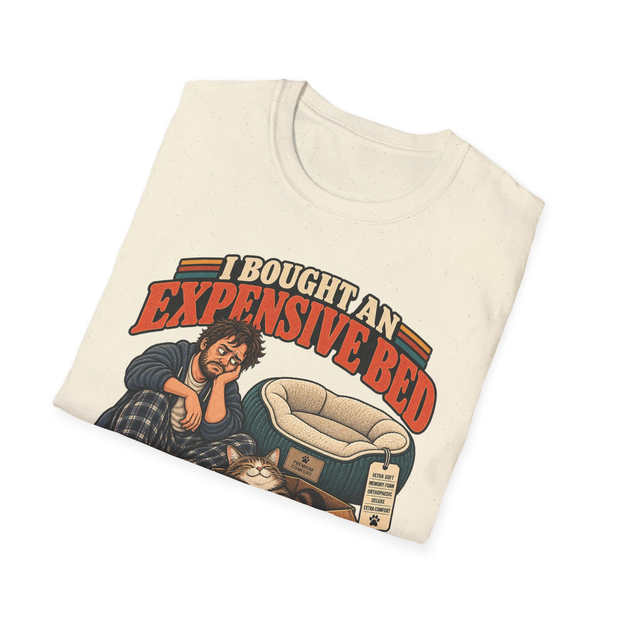 Expensive Bed T-Shirt