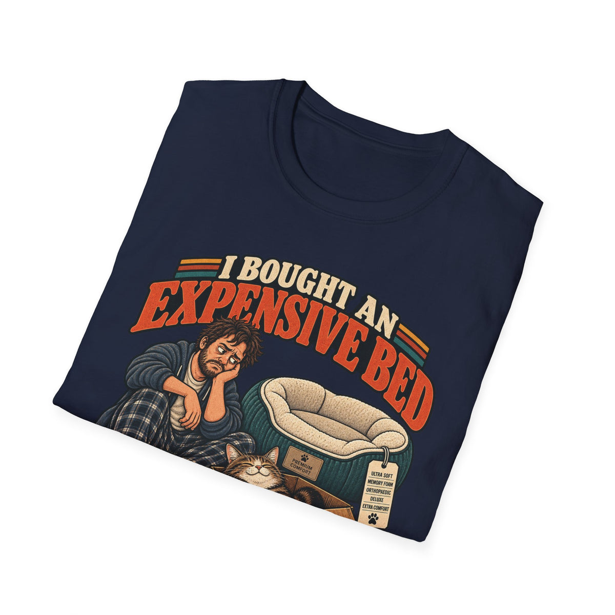 Expensive Bed T-Shirt