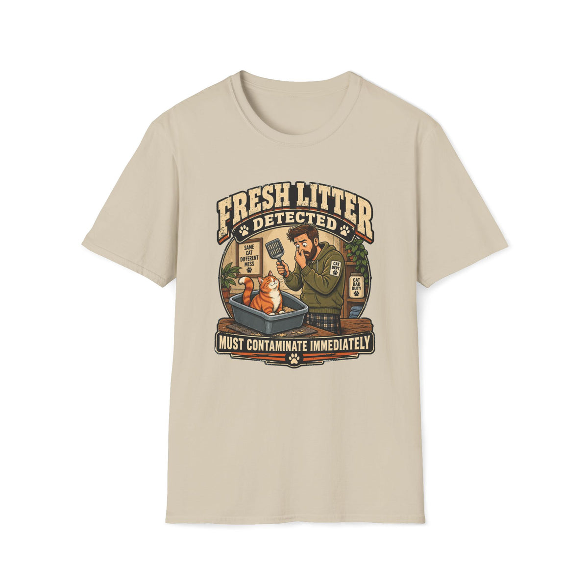 Fresh Litter Detected T-Shirt