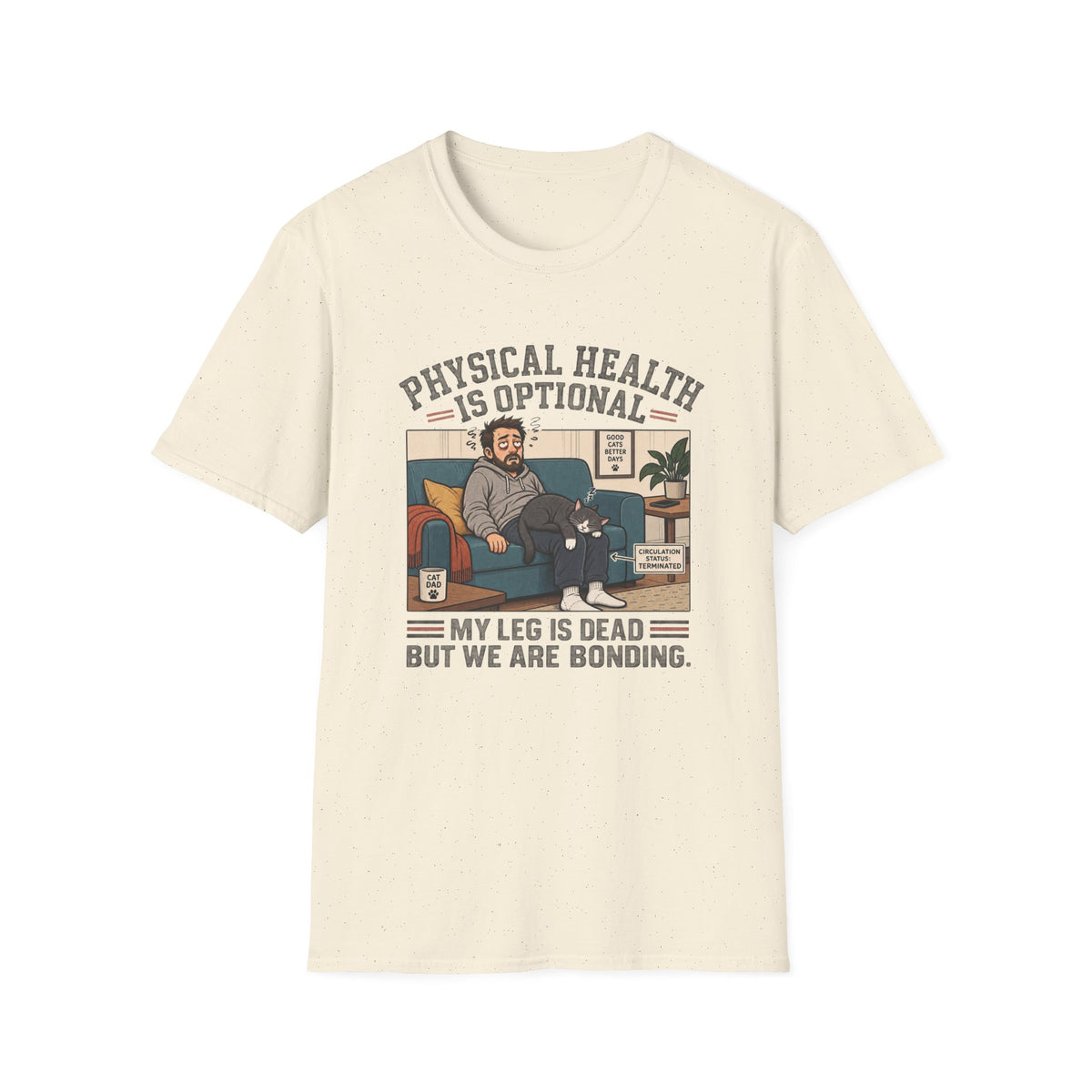 Physical Health Is Optional T-Shirt