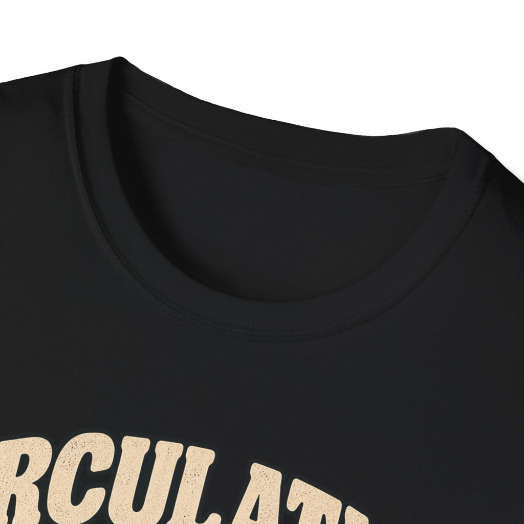 Circulation Is Optional T-Shirt
