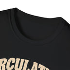Circulation Is Optional T-Shirt