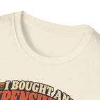 Expensive Bed T-Shirt