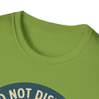 Do Not Disturb T-Shirt