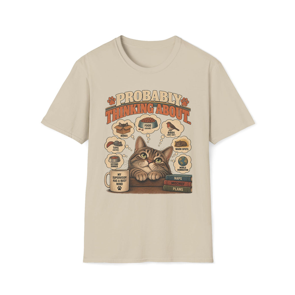 Probably Thinking About T-Shirt