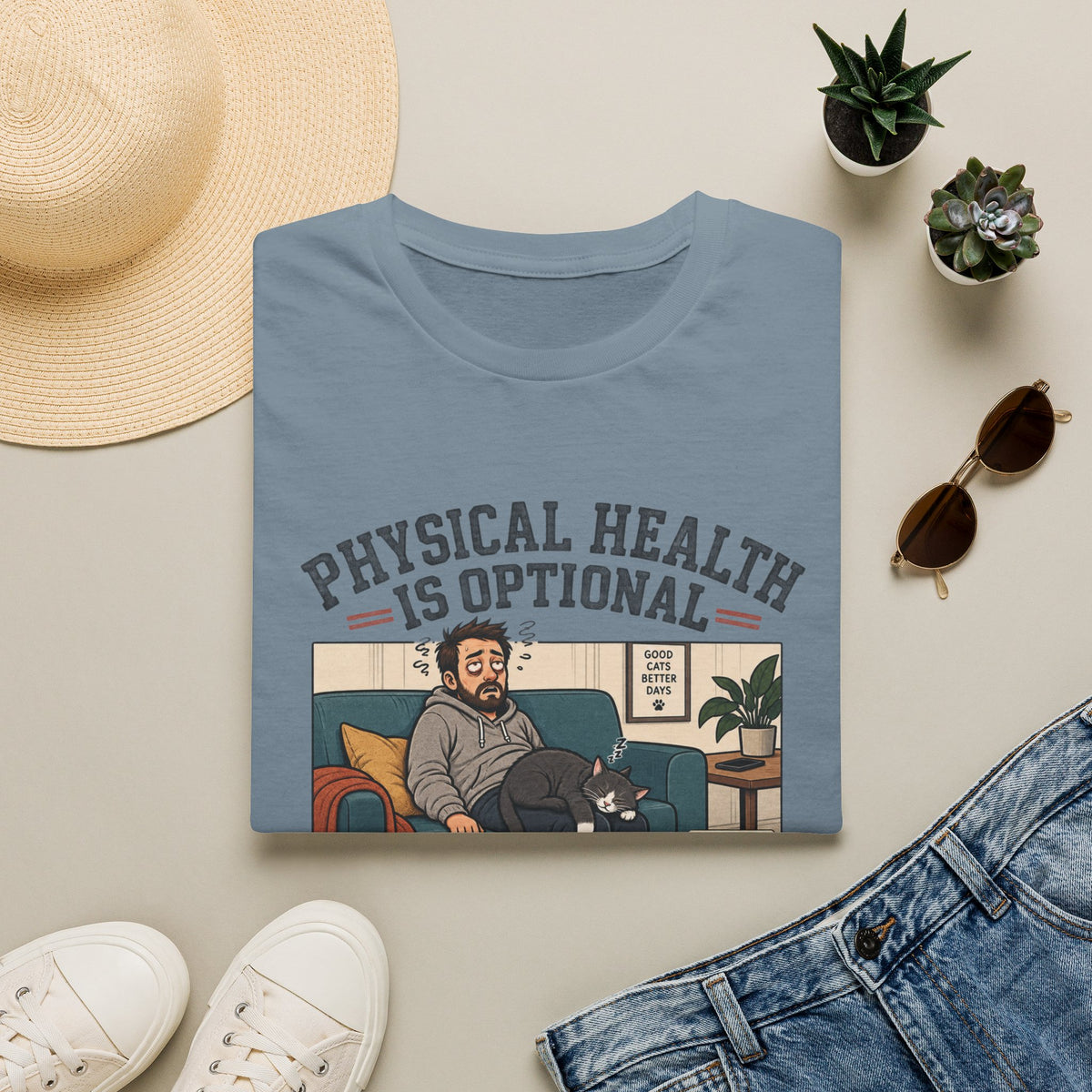 Physical Health Is Optional T-Shirt