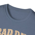 Bad Day To Be T-Shirt