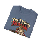 The Taming Of The Human T-Shirt