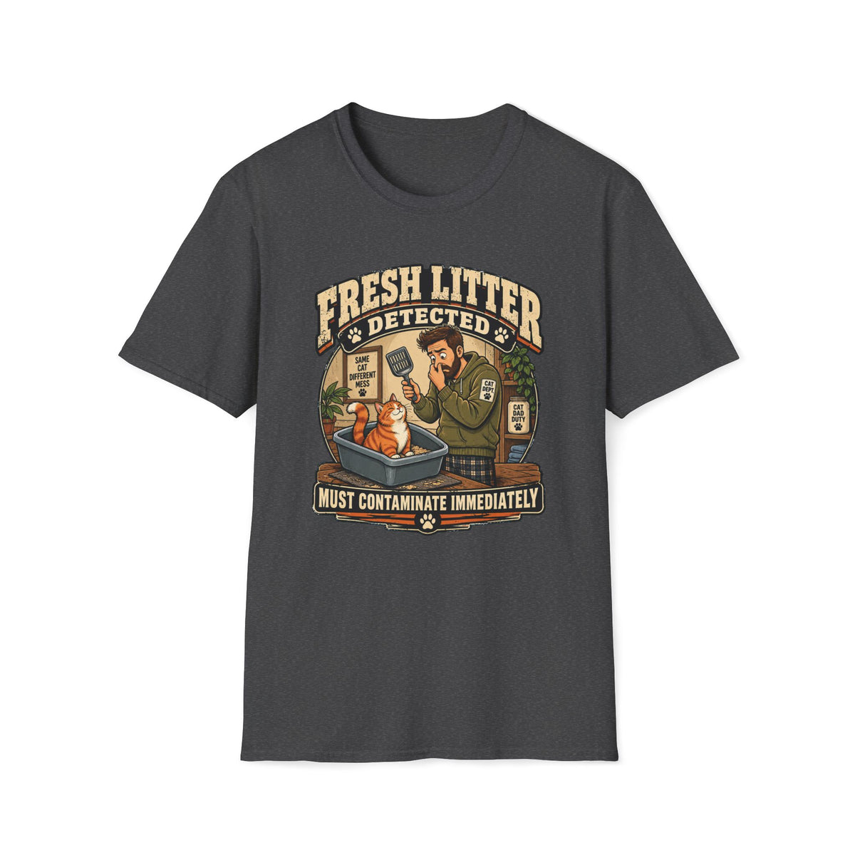 Fresh Litter Detected T-Shirt