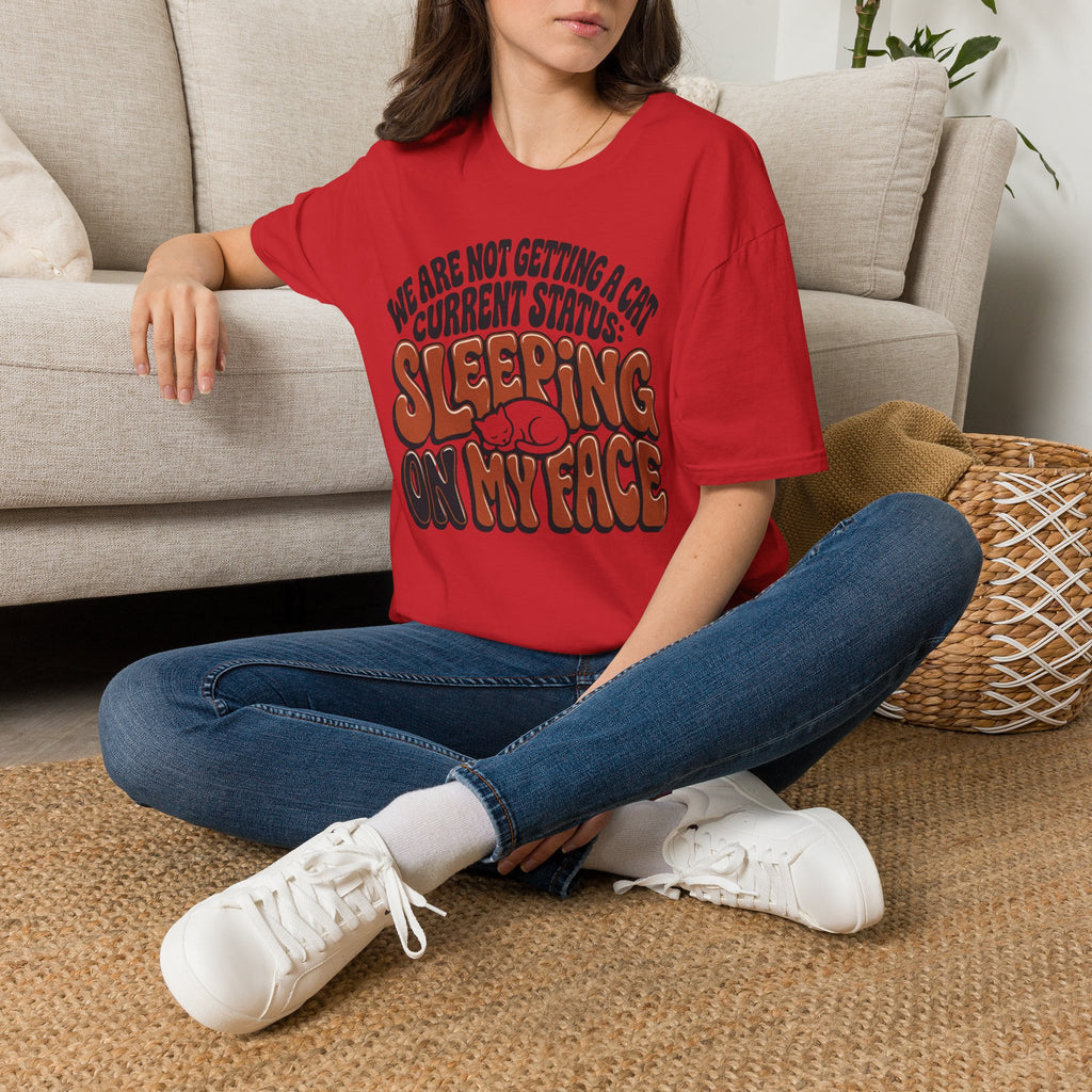 We Are Not Getting A Cat T-Shirt
