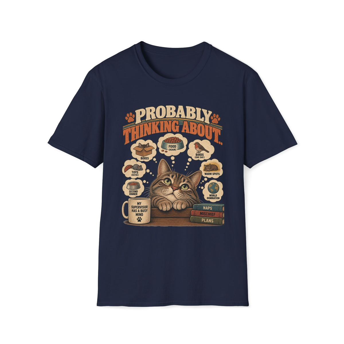 Probably Thinking About T-Shirt