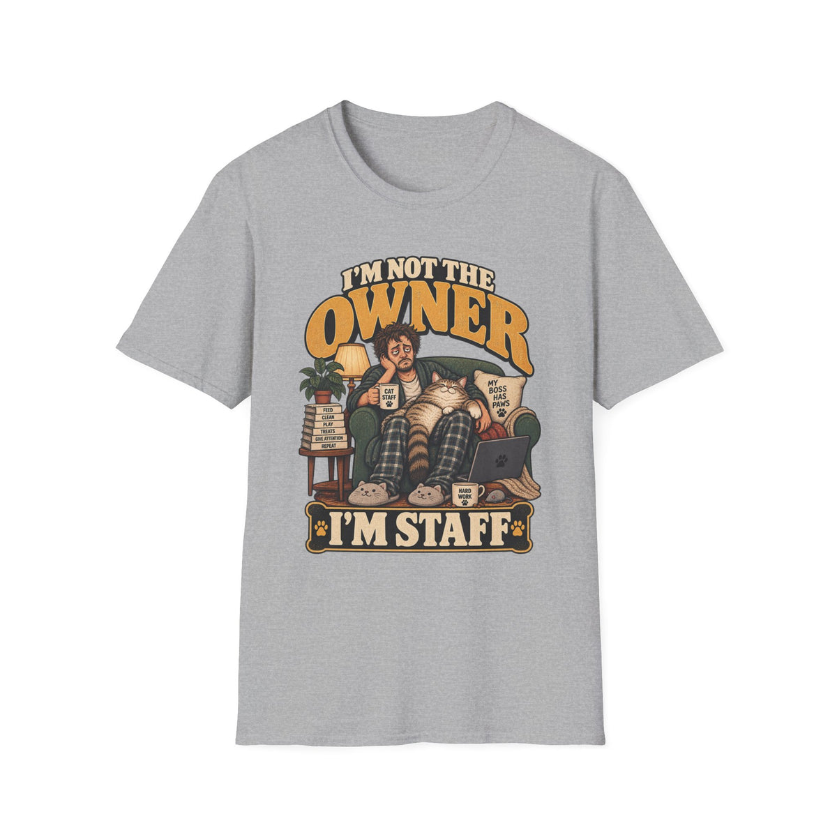 I'm Not The Owner T-Shirt
