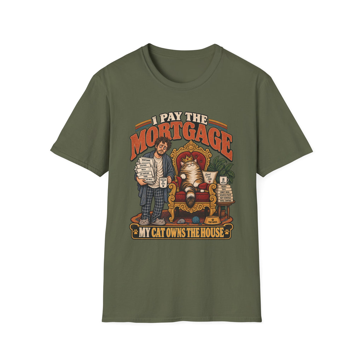 I Pay The Mortgage T-Shirt