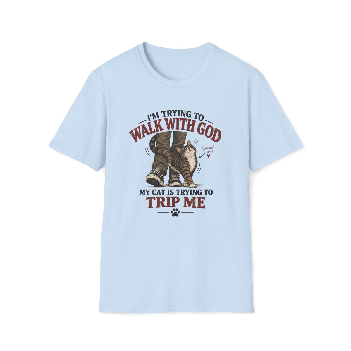 I Am Trying T-Shirt