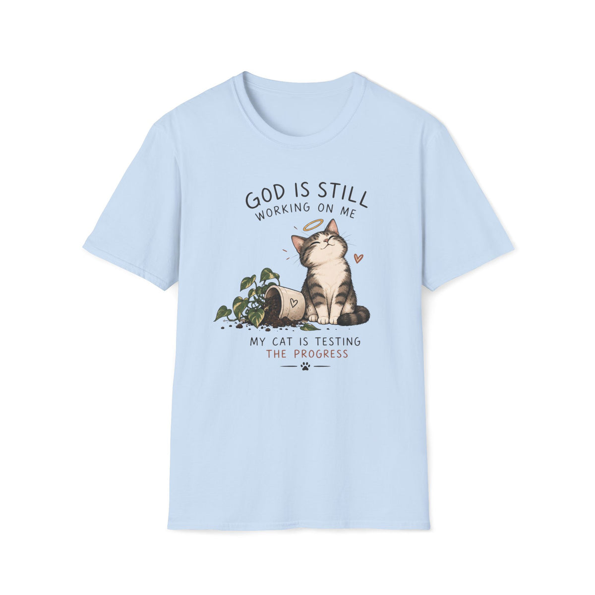 God's Still Working T-Shirt