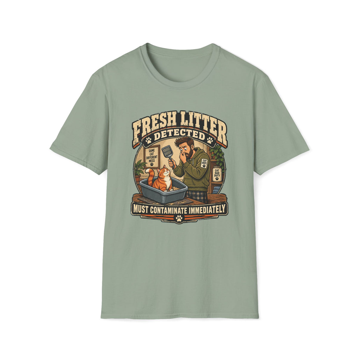 Fresh Litter Detected T-Shirt